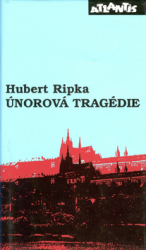 Ripka, Hubert - Únorová tragédie