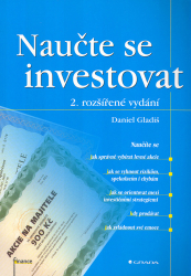 Gladiš, Daniel - Naučte se investovat