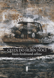 Céline, Louis-Ferdinand - Cesta do hlbín noci