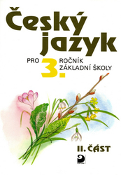 Konopková, Ludmila; Tenčlová, Věra - Český jazyk pro 3.ročník základní školy