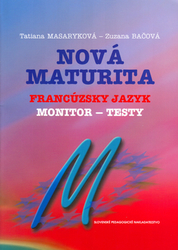 Masaryková, Tatiana; Bačová, Zuzana - Nová maturita Francúzsky jazyk