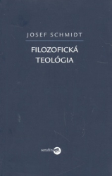 Schmidt, Josef - Filozofická teológia