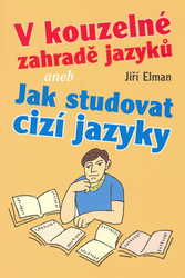 Elman, Jiří - V kouzelné zahradě jazyků