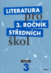 Literatura pro 3. ročník středních škol Učebnice