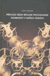 Förster, Josef - Přehled dějin reflexe psychologie osobnosti v našich zemích