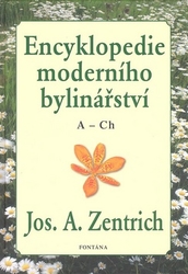 Zentrich, Josef A. - Encyklopedie moderního bylinářství A-Ch