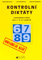 Sedláček, Bohumil; Blechová, Marie; Hlaváčová, Eva - Kontrolní diktáty a pravopisná cvičení pro 6.7.8. a 9. ročník ZŠ