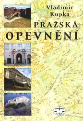 Kupka, Vladimír - Pražská opevnění