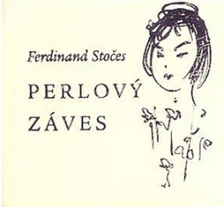 Stočes, Ferdinand - Perlový záves