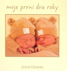 Geddes, Anne - Moje první dva roky