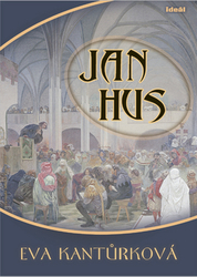 Kantůrková, Eva - Jan Hus