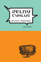 Popov, Alek - Zelný cyklus