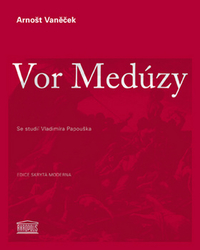 Vaněček, Arnošt - Vor Medúzy