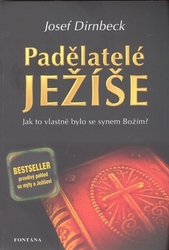 Dirnbeck, Josef - Padělatelé Ježíše