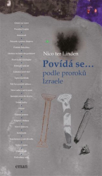 Linden, Nico ter - Povídá se… podle proroků Izraele