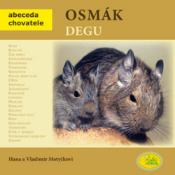 Motyčkovi, Hana a Vladimír - Osmák degu