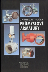 Roček, J. - Průmyslové armatury