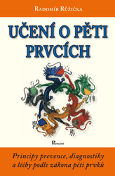 Růžička, Radomír - Učení o pěti prvcích