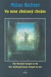 Richter, Milan - Vo mne zbúraný chrám