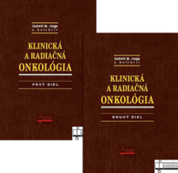 Jurga, Ľudovít M. - Komplet 2 ks Klinická a radiačná onkológia Prvý a druhý diel