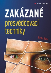 Basu, Rintu - Zakázané přesvědčovací techniky