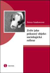 Vandrovcová, Tereza - Zvíře jako pokusný objekt: sociologická reflexe