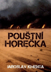 Kmenta, Jaroslav - Pouštní horečka