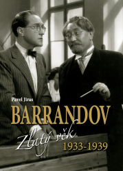 Jiras, Pavel - Barrandov Zlatý věk 1933-1939