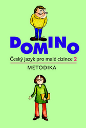 Škodová, Svatava - Domino Český jazyk pro malé cizince 2 - metodika