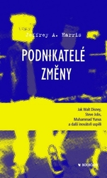 Harris, Jeffrey A. - Podnikatelé změny