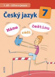 Horáčková, Miroslava - Český jazyk 7  1. díl Učivo o jazyce