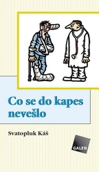 Káš, Svatopluk - Co se do kapes nevešlo