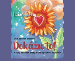 Hay, Louise L. - Dokážu to!