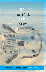 Hájíček, Jiří - Rybí krev