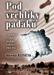 Řezníček, Miroslav - Pod vrchlíky padáků