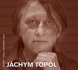 Topol, Jáchym; Topol, Jáchym - Jáchym Topol