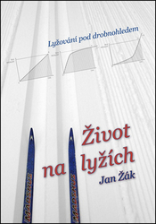 Žák, Jan - Život na lyžích