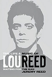 Reed, Jeremy - Lou Reed