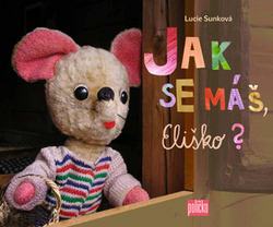 Sunková, Lucie - Jak se máš, Eliško?