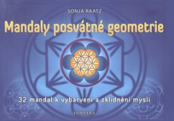 Raatz, Sonja - Mandaly posvátné geometrie