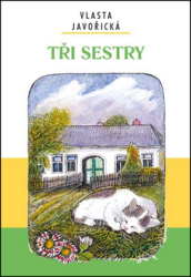 Javořická, Vlasta - Tři sestry