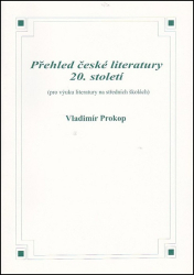 Prokop, Vladimír - Přehled české literatury 20. století