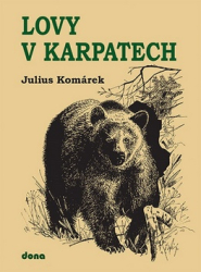 Komárek, Julius - Lovy v Karpatech