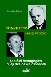 Balvín, Jaroslav - Sociální pedagogika a její dvě české osobnosti