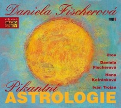 Trojan, Ivan; Fischerová, Daniela; Kofránková, Hana - Pikantní astrologie