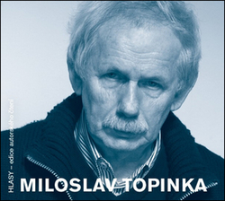 Topinka, Miloslav - Miloslav Topinka