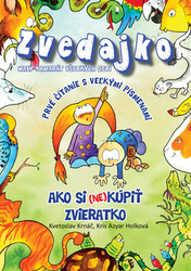 Krnáč, Kvetoslav - Zvedajko Ako si (ne)kúpiť zvieratko