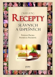 Packová, Patrícia; Packa, Štefan - Recepty slávnych a úspešných