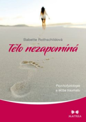 Rothschildová, Babette - Tělo nezapomíná