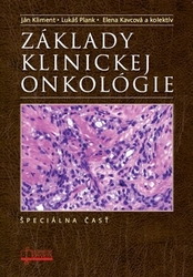 Kliment, Ján; Plank, Lukáš; Kavcová, Elena - Základy klinickej onkológie